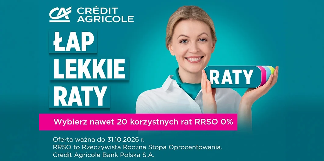 Skorzystaj z oferty rat 0% Credit Agricole